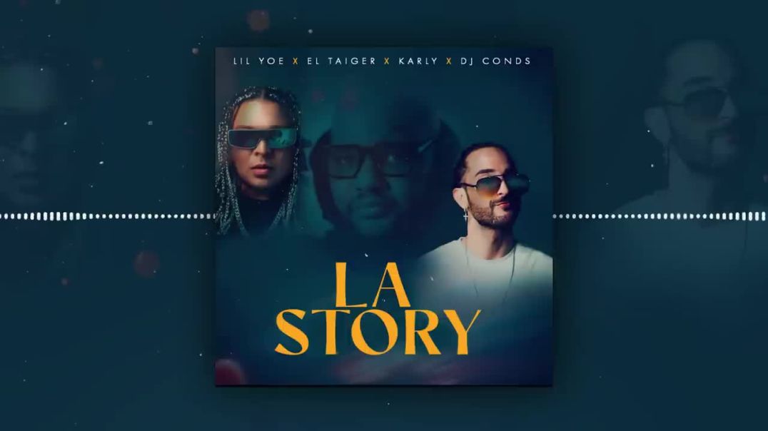 El Taiger x Lil Yoe x Karly x Whytilmm - La Story